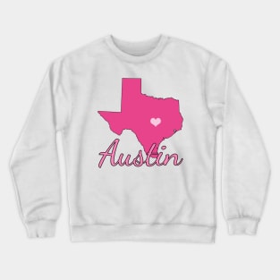 Austin Texas Cute Pink Crewneck Sweatshirt